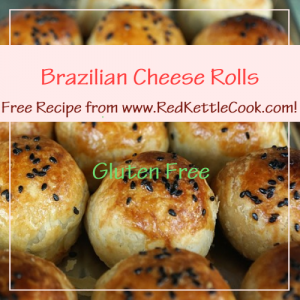 Brazilian Cheese Rolls Free Recipe from RedKettleCook.com!