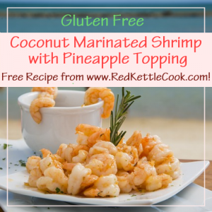 Coconut Marinated Shrimp with Pineapple Free Recipe Free Recipe from RedKettleCook.com!