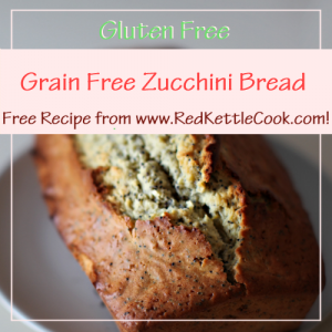 Grain Free Zucchini Bread Free Recipe from RedKettleCook.com!