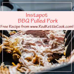 Instapot BBQ Pulled Pork Free Recipe from RedKettleCook.com!