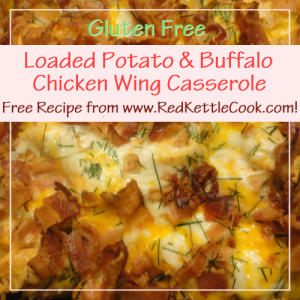 Loaded Potato and Buffalo Wing Casserole Free Recipe from RedKettleCook.com!