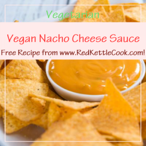 Vegan Nacho Cheese Sauce Free Recipe from RedKettleCook.com!