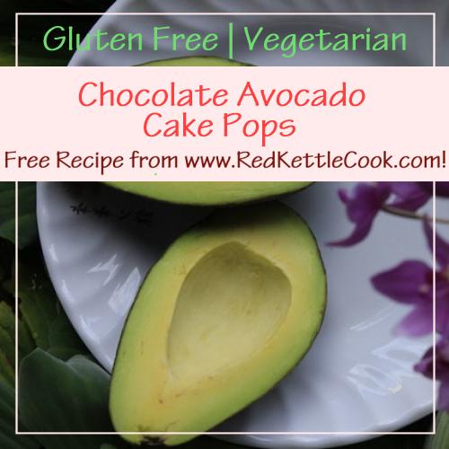 Chocolate Avocado Cake Pops Free Recipe From RedKettleCook.com!