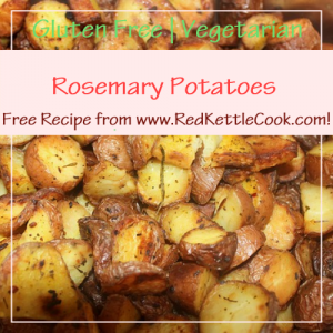 Rosemary Potatoes Free Recipe from RedKettleCook.com!