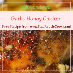 Garlic Honey Chicken Free Recipe from www.RedKettleCook.com!