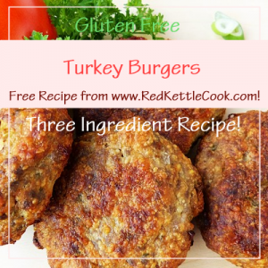 Turkey Burgers Free Recipe from www.RedKettleCook.com!