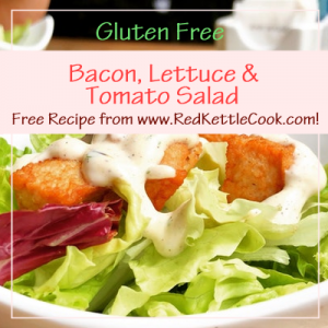 Bacon, Lettuce & Tomato Salad Free Recipe from www.RedKettleCook.com!
