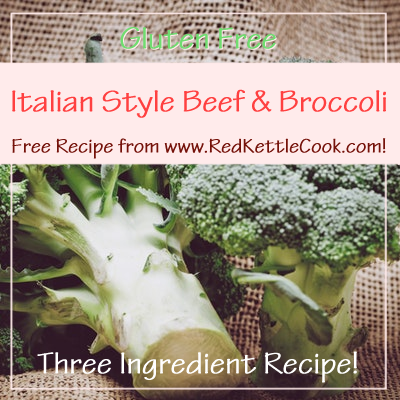 Italian Style Beef & Broccoli Free Recipe from www.RedKettleCook.com!