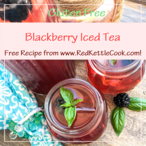 Blackberry Iced Tea Free Recipe from RedKettleCook.com!