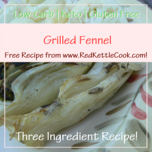 Grilled Fennel Free Recipe from RedKettleCook.com!