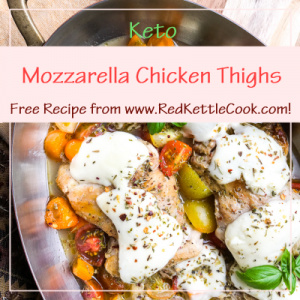 Mozzarella Chicken Thighs Free Recipe from RedKettleCook.com!