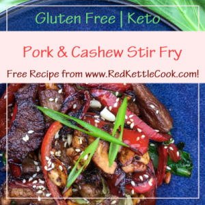 Pork & Cashew Stir Fry Free Recipe from RedKettleCook.com!