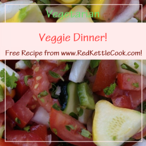 Veggie Dinner Free Recipe from RedKettleCook.com!