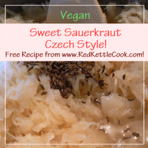 Sweet Sauerkraut - Czech Style! Free Recipe from RedKettleCook.com!