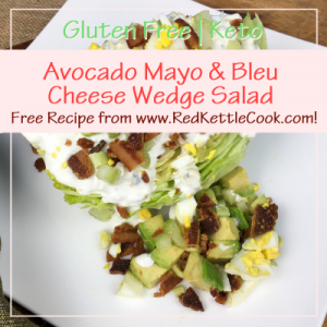 Avocado Mayo & Bleu Cheese Wedge Salad Free Recipe from RedKettleCook.com!