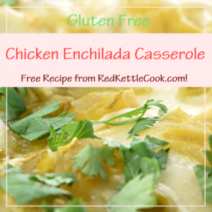 Chicken Enchilada Casserole Free Recipe from RedKettleCook.com!