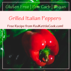 Grilled Italian Peppers Free Recipe from RedKettleCook.com!