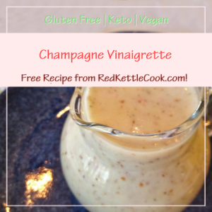 Champagne Vinaigrette Free Recipe from RedKettleCook.com!