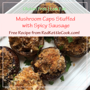 Mushroom Caps Stuffed with Spicy Sausage Free Recipe from RedKettleCook.com!