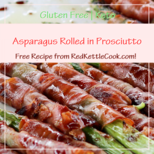 Asparagus Rolled in Prosciutto Free Recipe from RedKettleCook.com!