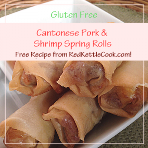 Cantonese Pork & Shrimp Spring Rolls Free Recipe from RedKettleCook.com!