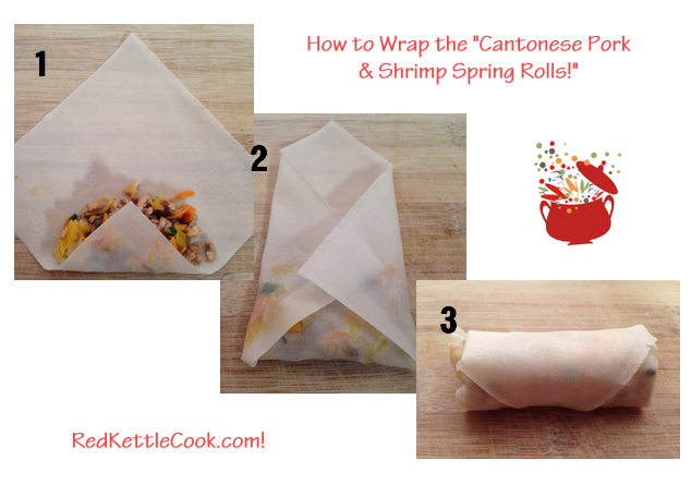 How to Wrap the Cantonese Pork & Shrimp Spring Rolls From RedKettleCook.com!