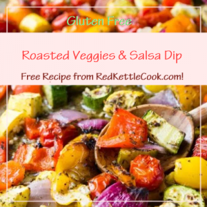 Roasted Veggies & Salsa Dip Free Recipe from RedKettleCook.com!
