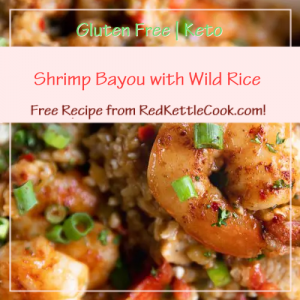 Shrimp Bayou with Wild Rice Free Recipe from RedKettleCook.com!