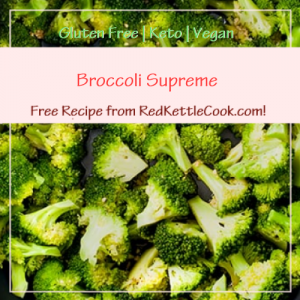 Broccoli Supreme Free Recipe from RedKettleCook.com!