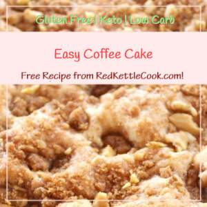 Easy Coffee Cake Free Recipe from RedKettleCook.com!