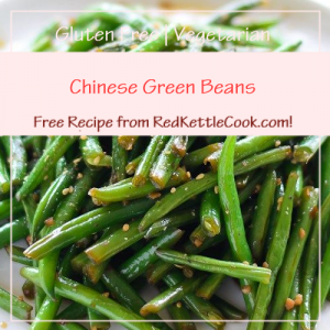 Chinese Green Beans a Free Recipe from RedKettleCook.com!