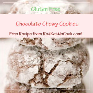 Chocolate Chewy Cookies a Free Recipe from RedKettleCook.com!