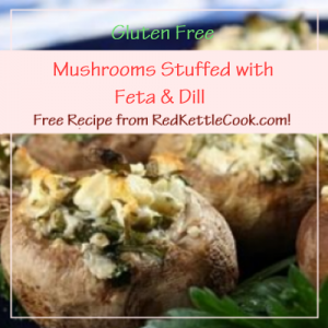 Mushrooms Stuffed with Feta & Dill a Free Recipe from RedKettleCook.com!