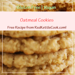 Oatmeal Cookies a Free Recipe from RedKettleCook.com!