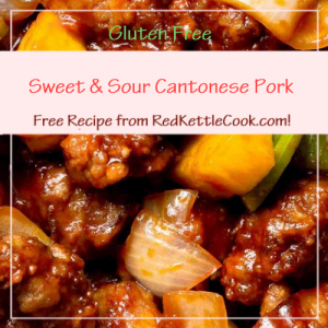 Sweet & Sour Cantonese Pork a Free Recipe from RedKettleCook.com!