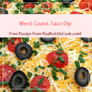 West Coast Taco Dip a Free Recipe from RedKettleCook.com!