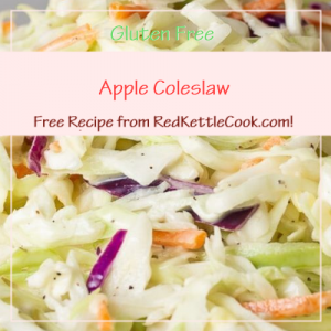 Apple Coleslaw a Free Recipe from RedKettleCook.com!