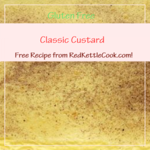 Classic Custard a Free Recipe from RedKettleCook.com!