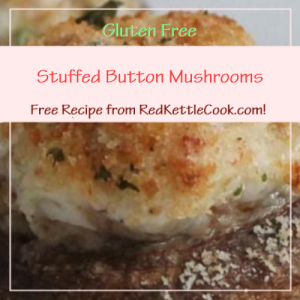 Stuffed Button Mushrooms a Free Recipe from RedKettleCook.com!