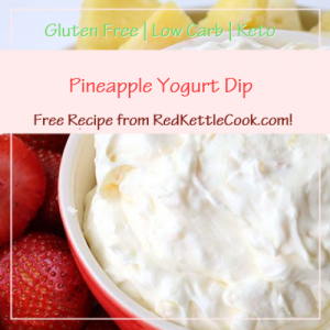Pineapple Yogurt Dip a Free Recipe from RedKettleCook.com!