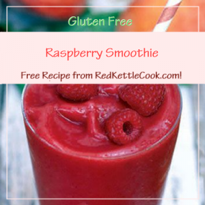 Raspberry Smoothie a Free Recipe from RedKettleCook.com!