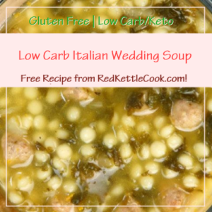 Low Carb Italian Wedding Soup is a Free Recipe from RedKettleCook.com!