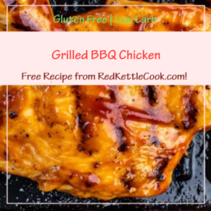 Grilled BBQ Chicken Free Recipe from www.RedKettleCook.com!