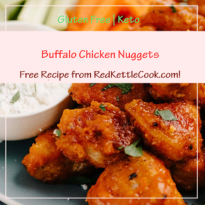 Buffalo Chicken Nuggets Free Recipe from www.RedKettleCook.com!