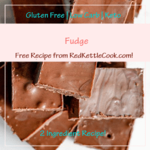Fudge is a Free Recipe from RedKettleCook.com!