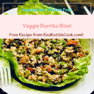 Veggie Burrito Bowl is a Free Recipe from RedKettleCook.com!