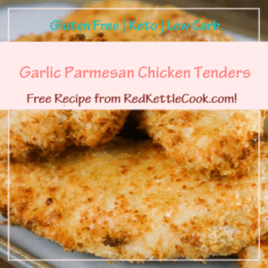 Garlic Parmesan Chicken Tenders is a Free Recipe from RedKettleCook.com!
