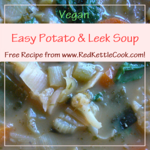 Easy Potato & Leek Soup Free Recipe from RedKettleCook.com!