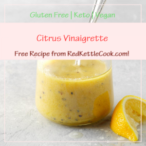 Citrus Vinaigrette Free Recipe from RedKettleCook.com!