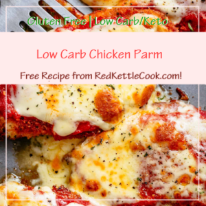Low Carb Chicken Parm is a Free Recipe from RedKettleCook.com!